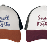 Small But Mighty - 5 Panel Cap